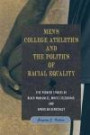Men's College Athletics and the Politics of Racial Equality: Five Pioneer Stories of Black Manliness, White Citizenship, and American Democracy