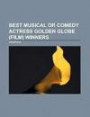 Best Musical or Comedy Actress Golden Globe