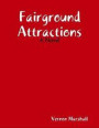 Fairground Attractions - A Novel