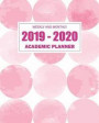 2019-2020 Academic Planner Weekly and Monthly: Weekly Calendar Academic Year July 2019-June 2020 College Student Appointment Book Planner