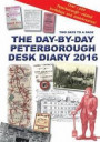 The Day-By-Day Peterborough Desk Diary 2016
