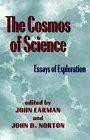 The Cosmos of Science: Essays of Exploration (Pittsburgh-Konstanz Series in the Philosophy & History of Science)