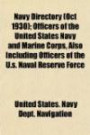 Navy Directory (Oct 1930); Officers of the United States Navy and Marine Corps, Also Including Officers of the U.s. Naval Reserve Force