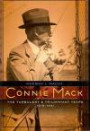 Connie Mack: The Turbulent and Triumphant Years, 1915-1931