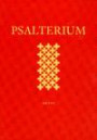 Psalterium : psaltaren och andra bibliska sånger ; Tidegärden ; Appendix