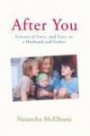 After You: Letters of Love, and Loss, to a Husband and Father