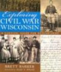 Exploring Civil War Wisconsin: A Survival Guide for Researchers