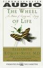 The WHEEL OF LIFE: MEMOIR OF LIVING & DYING CASSETTE : A Memoir of Living and Dying