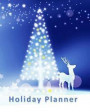 Holiday Planner: Everything You Need to Plan a Stress Free Holiday Includes Bonus 16 Favorite Christmas Carols Song Section