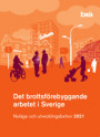 Det brottsförebyggande arbetet i Sverige 2021 : Nuläge och utvecklingsbeh