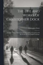 The Life And Works Of Christopher Dock