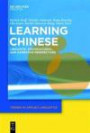 Learning Chinese: Linguistic, Sociocultural, and Narrative Perspectives (Trends in Applied Linguistics [Tal])
