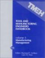 Tool and Manufacturing Engineers Handbook: Manufacturing Management : A Reference Book for Manufacturing Engineers, Managers, and Technicians