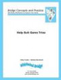 Help Suit Game Tries: Bridge Concepts and Practice (Self-Study Workbooks to Improve Your Game)