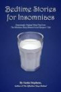 Bedtime Stories for Insomniacs: Surprisingly Original Sleep Tips from The Effortless Sleep Method Good Sleepers' Club