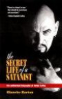 The Secret Life of a Satanist: The Authorized Biography of Anton LaVey