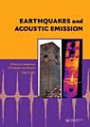 Earthquakes and Acoustic Emission: Selected Papers from the 11th International Conference on Fracture, Turin, Italy, March 20-25, 2005 (Balkema: Proceedings ... in Engineering, Water and Earth Sciences)