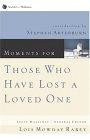 Moments for Those Who Have Lost a Loved One (New Life Live Meditations)
