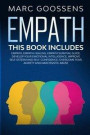Empath - This Book Includes - Empath, Empath Healing, Empath Survival Guide. Develop Your Emotional Intelligence, Improve Self-Esteem and Self-Confidence; Overcome Fear, Anxiety and Narcissistic Abuse