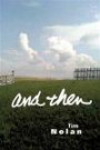 And Then (American Poetry Series)
