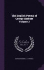 The English Poems of George Herbert Volume 3