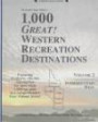 The Double Eagle Guide to 1,000 Great! Western Recreation Destinations: Intermountain West : Idaho Nevada Utah Arizona (Double Eagle Guide)