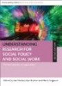 Understanding Research for Social Policy and Social Work: Themes, Methods and Approaches (Policy Press - Understanding Welfare: Social Issues, Policy and Practice)