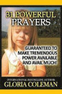 31 Powerful Prayers-Guaranteed To Make Tremendous Power Available and Avail Much