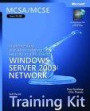 MCSA/MCSE Self-Paced Training Kit (Exam 70-299): Implementing and Administering Security in a Microsoft Windows Server 2003 Network: Implementing and Administering ... Server(tm) 2003 Network (Pro-Certification)