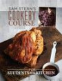 Sam Stern's Cookery Course: For Students in the Kitchen