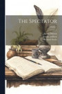 The Spectator; Volume 7