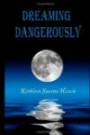 Dreaming Dangerously: Young Adult Science Fiction Thriller (Book 1, Children of the Psi series)