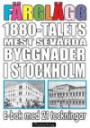 Färglägg 1880-talets mest sevärda byggnader i Stockholm ? E-bok med 21 teckningar