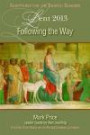 Following the Way: A Lent Study Based on the Revised Common Lectionary (Scriptures for the Church Seasons)