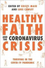 Healthy Faith and the Coronavirus Crisis