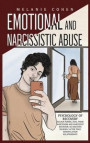 Emotional and Narcissistic Abuse: Psychology of Recovery - Regain Power, Heal from Narcissism and Narcissist Behavior, Re-discover Yourself after Toxi