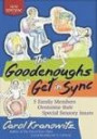 The Goodenoughs Get in Sync: 5 Family Members Overcome their Special Sensory Issue