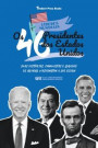 Os 46 Presidentes dos Estados Unidos: Suas Historias, Conquistas e Legados: De George Washington a Joe Biden (E.U.A. Livro Biografico para Jovens e Adultos)