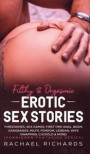 Filthy&; Orgasmic Erotic Sex Stories