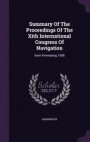 Summary of the Proceedings of the Xith International Congress of Navigation: Saint Petersburg, 1908