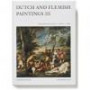 Dutch and Flemish Paintings III. Flemish Paintings c. 1600 ? c. 1800