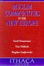 Muslim Communities in the New Europe
