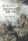 The Book of Stones & Metals