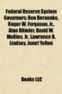 Federal Reserve System Governors: Ben Bernanke, Roger W. Ferguson, Jr., Alan Blinder, David W. Mullins, Jr., Lawrence B. Lindsey, Janet Yellen