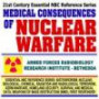 21st Century Essential NBC Reference Series: Medical Consequences of Nuclear Warfare (Bioterrorism, Nuclear, Biological, Chemical, Radiation and Radiological ... Destruction WMD, First Responder Ringbound)
