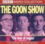The Goon Show Classics: Fear of Wages/The Nadger Plague/The Great British Revolution/The Sahara Desert Salute v.20 (BBC Radio Collection) (Vol 20)
