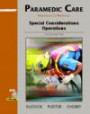 Paramedic Care : Principles and Practice, Volume 5: Special Considerations Operations (2nd Edition)