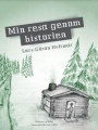 Min resa genom historien av Lars-Göran Hultmar