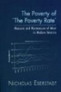 The Poverty of the Poverty Rate: Measure and Mismeasure of Material Deprivation in Modern America