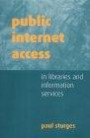 Public Internet Access in Libraries and Information Services